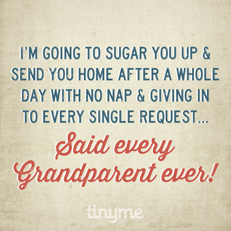 quote 109 said every grandparent ever Quotes