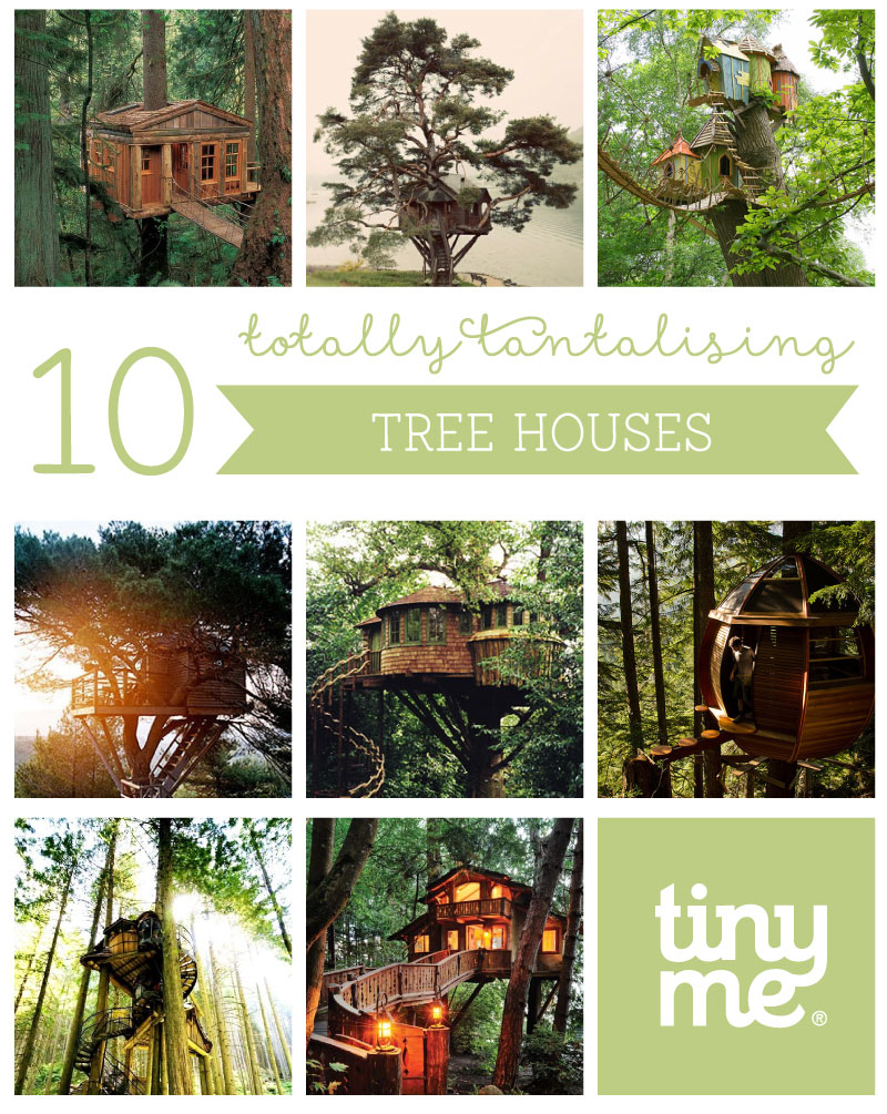 10 Fun Tree Houses - Tinyme Blog