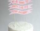 Top off the perfect birthday cake with handmade topper | 10 Adorable Cake Toppers Part 3 - Tinyme Blog