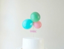 Adorable mini size balloon cake topper | 10 Birthday Cake Toppers - Tinyme Blog