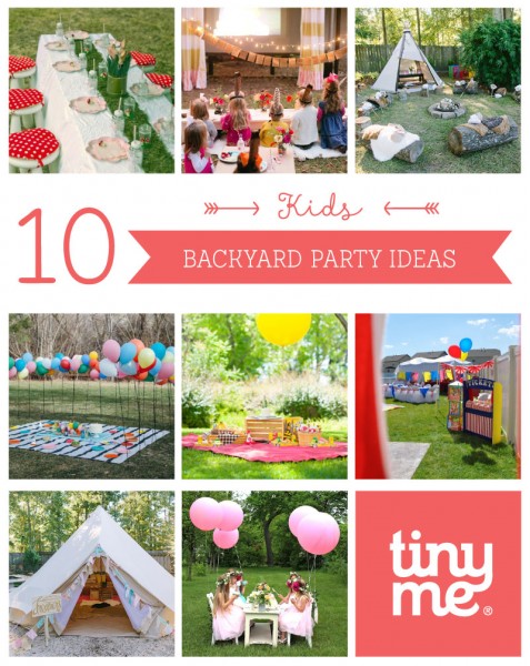 10 Kids Backyard Party Ideas - Tinyme Blog