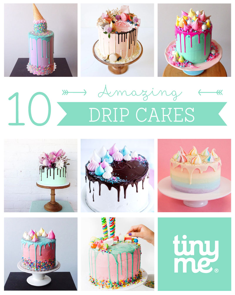 10 Amazing Drip Cakes